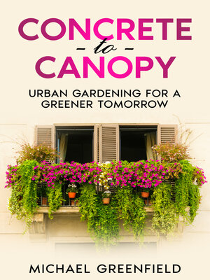 cover image of Concrete to Canopy